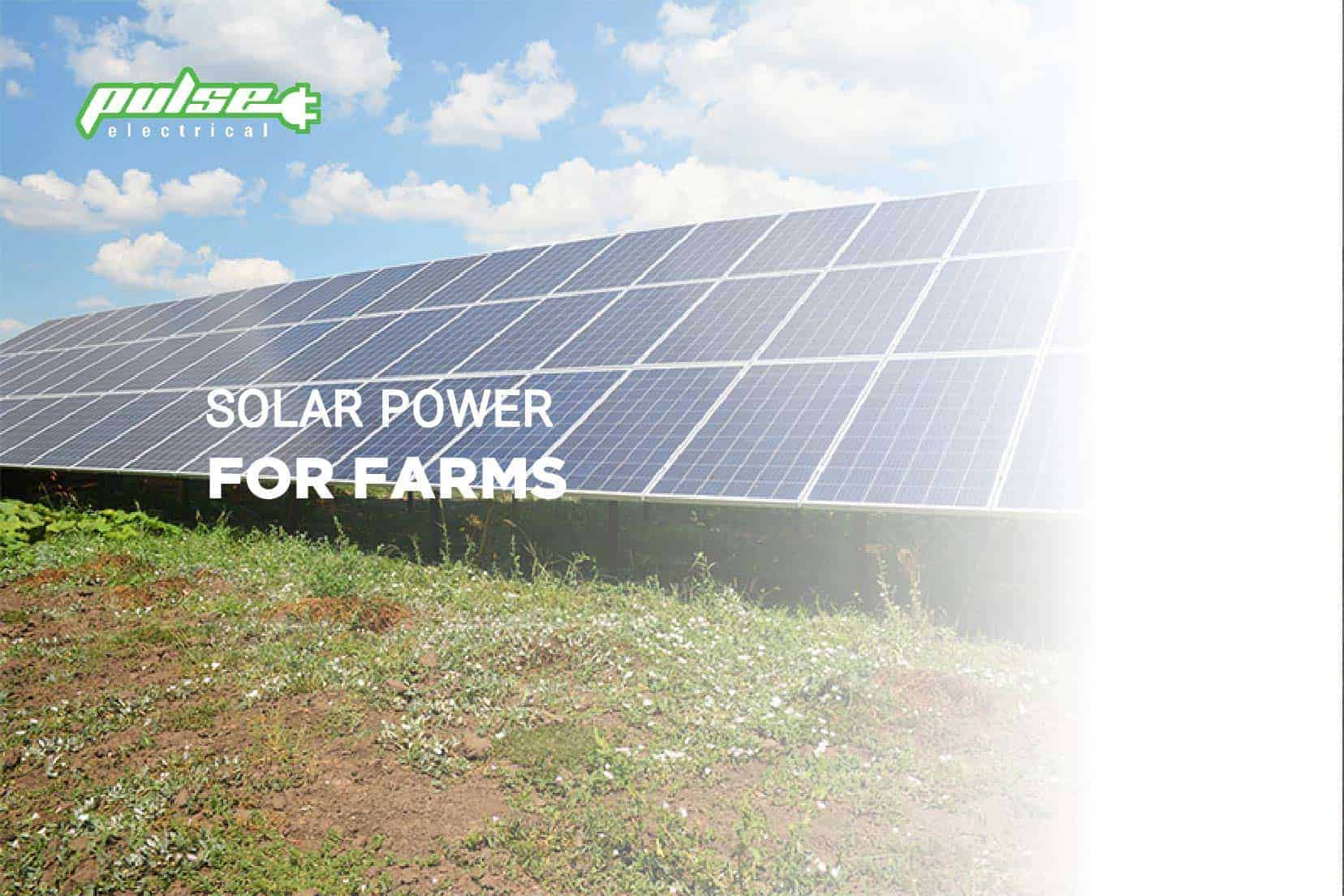 PULSE ELECTRICAL SOLAR POWER FOR FARMS SPECIALISTS QUEENSLAND